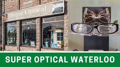 Super Optical Store in Waterloo, Glasses and Contact Lenses.